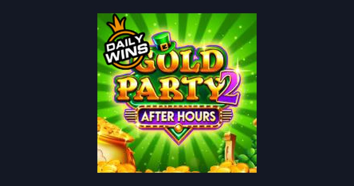 Main Gold Party 2 After Hours dengan Depo 5 Ribu, Cepat Withdraw Dana